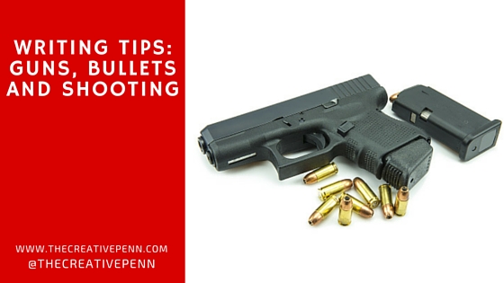 Writing Tips Guns Bullets And Shooting With J Daniel - 