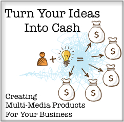 Turn your ideas into cash