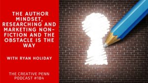 Author Mindset and the Obstacle is the Way with Ryan Holiday