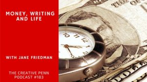 Money, Writing, Life with Jane Friedman