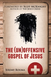 unoffensive gospel of jesus