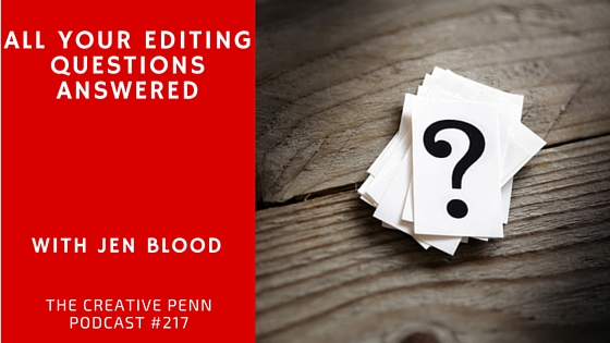 Editing questions answered with Jen Blood