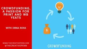 crowdfunding passion for print and wb yeats with orna ross