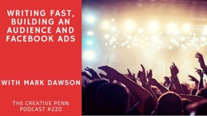 writing fast, building an audience and facebook ads