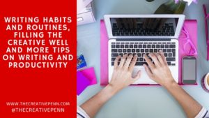 Writing habits and routines