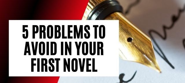 Avoid first novel problems
