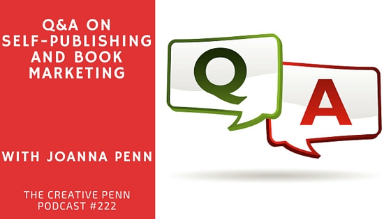 Q&A on self-publishing and book marketing ep 222
