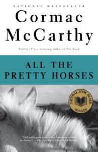 Cormac McCarthy All the Pretty Horses