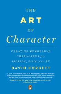 The Art of Character David Corbett
