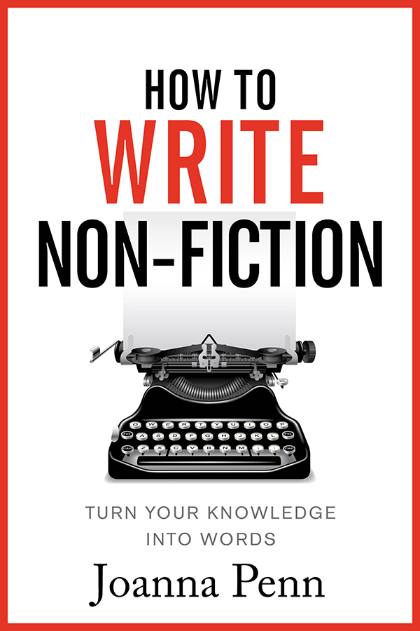 How to Write Non-Fiction by Joanna Penn