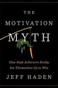 Motivation Myth Jeff Haden