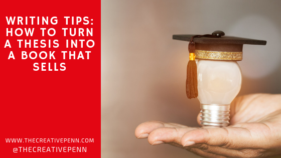 How To Turn A Thesis Into A Book That Sells