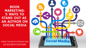5 Ways To Stand Out As An Author On Social Media