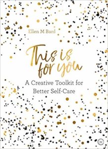 selfcare ellen bard