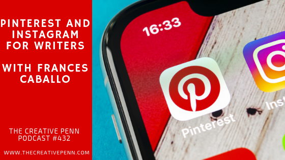 PINTEREST AND INSTAGRAM for writers