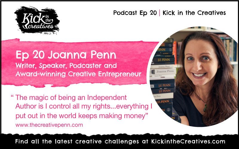 Joanna Penn interviewed on Kick in the Creatives