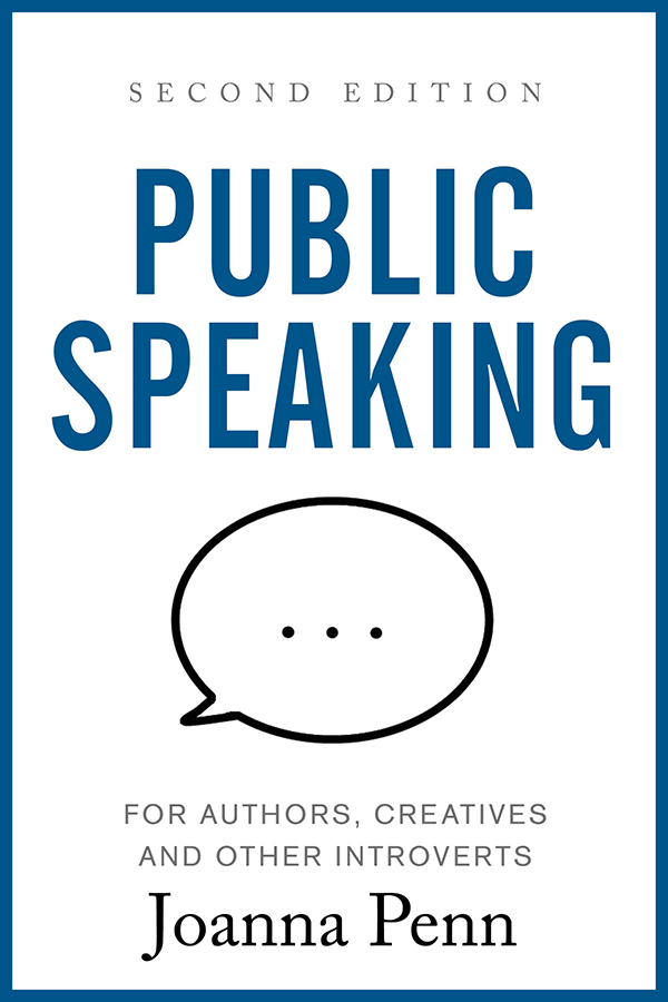 Public Speaking for Authors, Creatives and Other Introverts by Joanna Penn