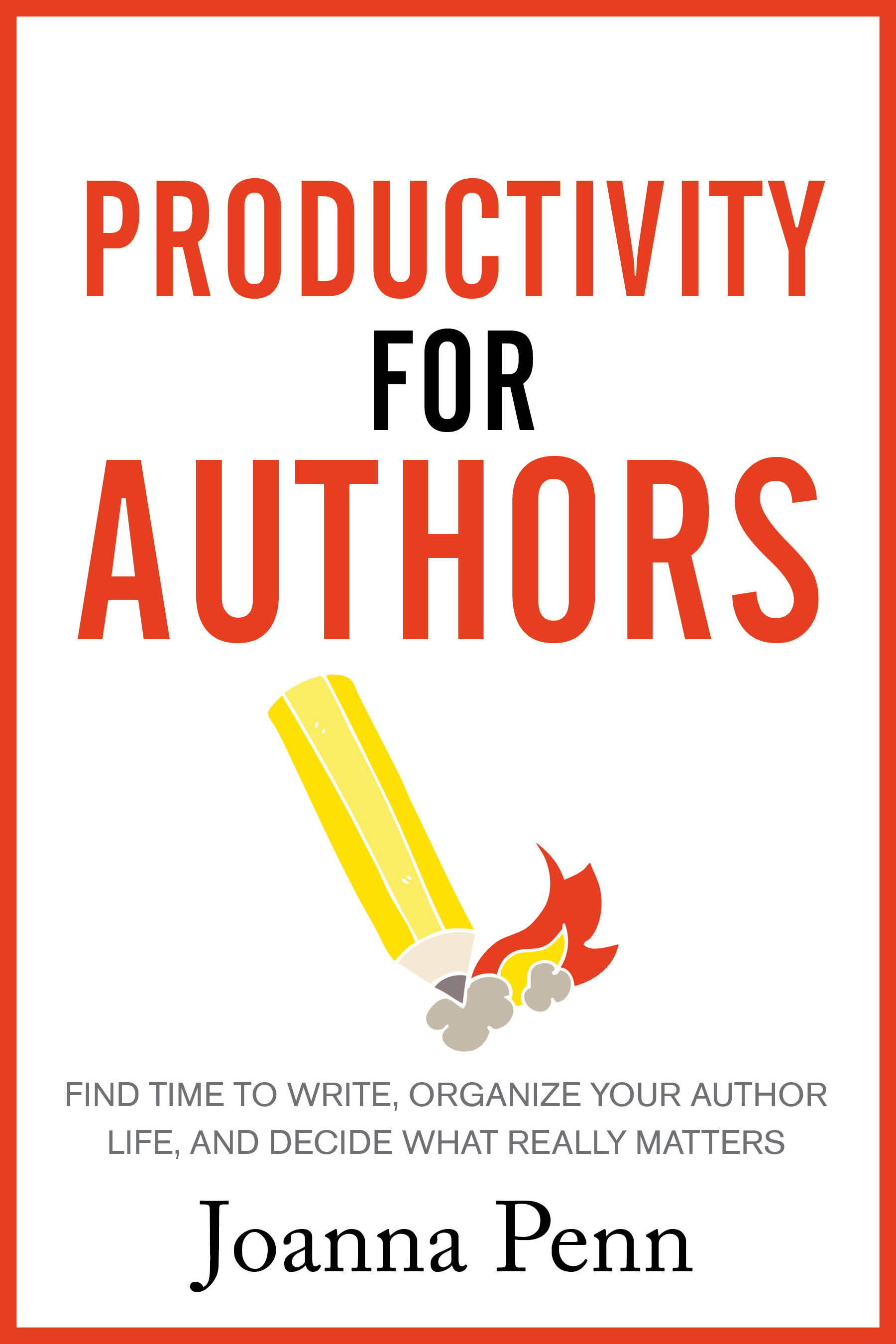 Productivity for Authors by Joanna Penn