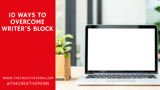 10 ways to overcome writers block