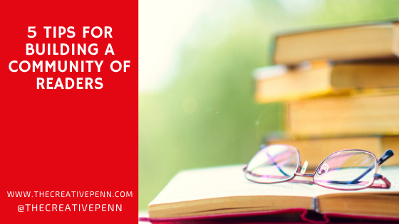 5 Tips For Building A Community Of Readers