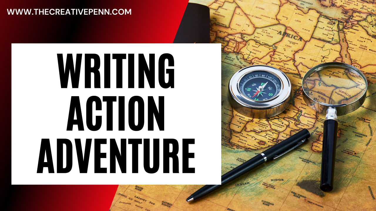 Writing Action Adventure