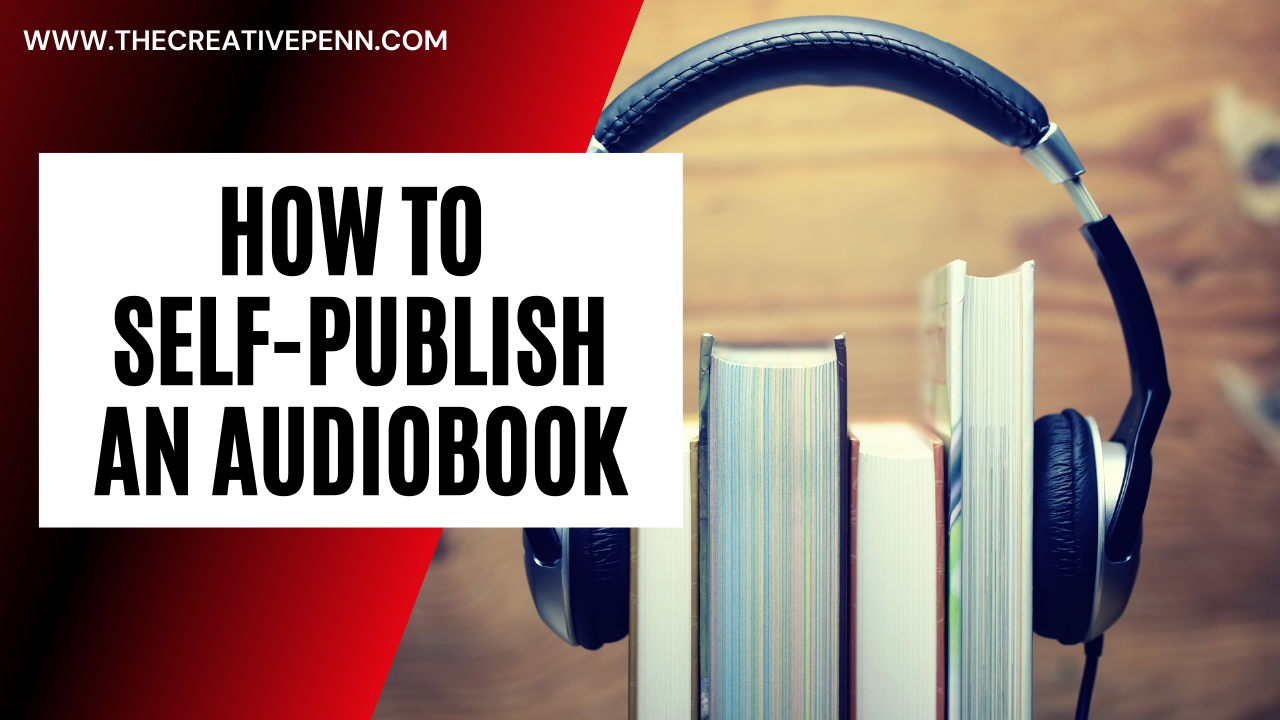 How To Self Publish An Audiobook The Creative Penn