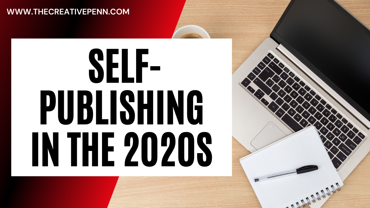 self-publishing in the 2020s