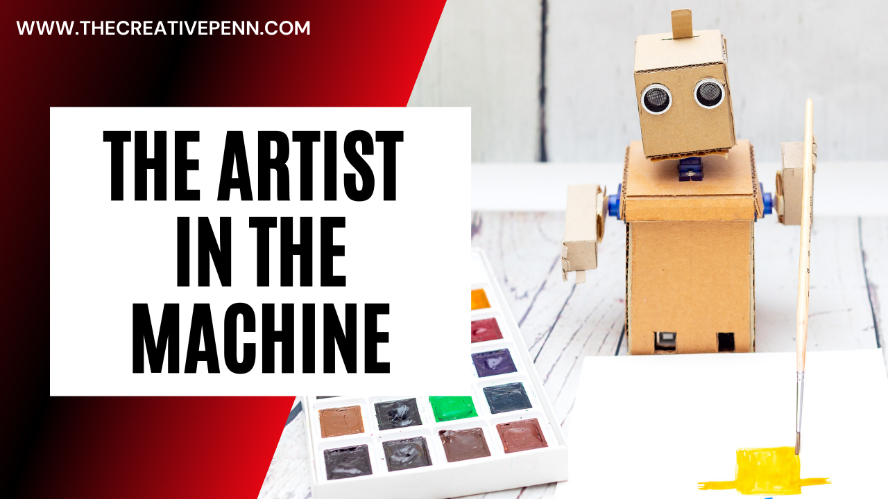 The Artist In the Machine