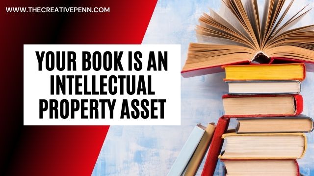 Your book is a valuable intellectual property asset