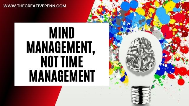 mind management not time management