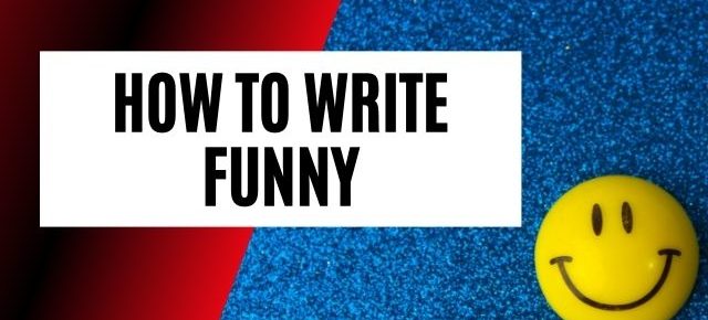 How to write funny