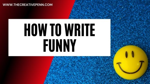 How to write funny