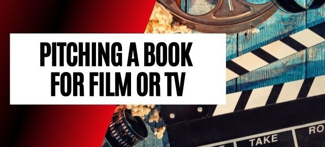 Pitching a book for film or TV