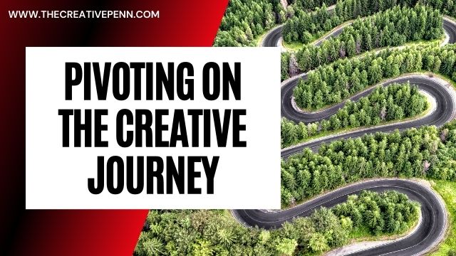 pivoting on the creative journey