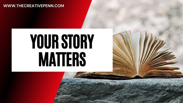 Your story matters