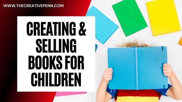 Creating and selling books for children