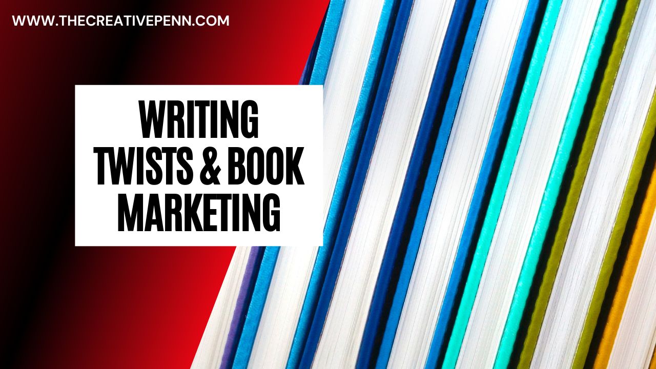 Writing Twists and book marketing