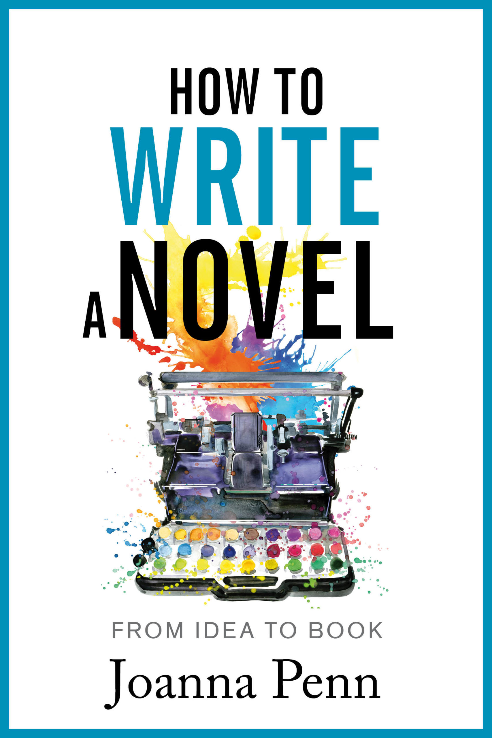 How to Write a Novel by Joanna Penn
