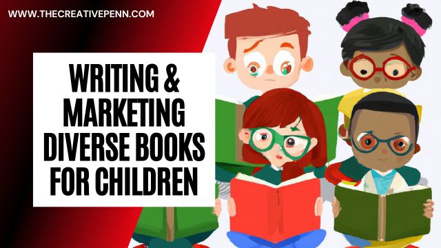Writing and marketing diverse books for children