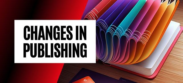 Changes in publishing