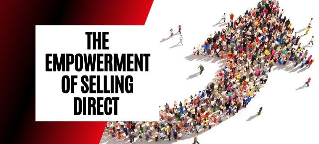 EMPOWERMENT OF SELLING DIRECT
