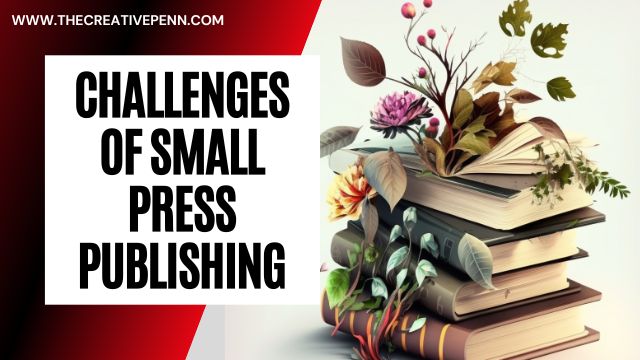 Challenges of small press publishing