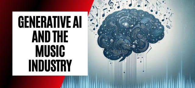 generative ai and the music industry