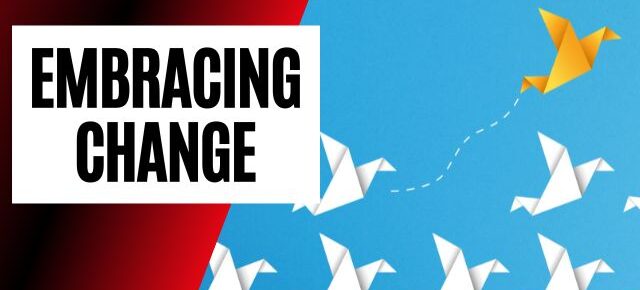 Embracing Change