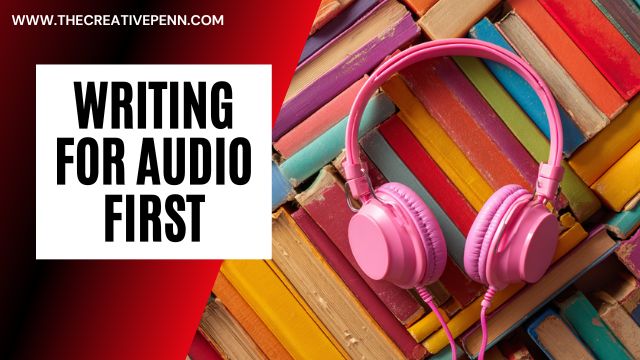 writing for audio first