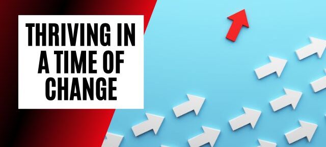 thriving in change