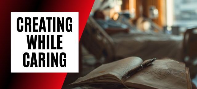 Creating while caring