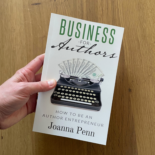 Business for Authors by Joanna Penn