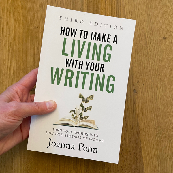 How to Make a Living with Your Writing by Joanna Penn