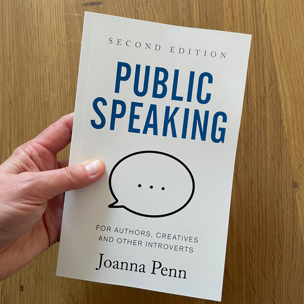 Public Speaking for Authors, Creatives, and Other Introverts by Joanna Penn